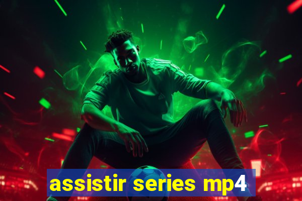 assistir series mp4